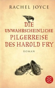 Die unwahrscheinliche Pilgerreise des Harold Fry